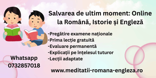 salvarea de ultim moment online la română, istorie și engleză (1)