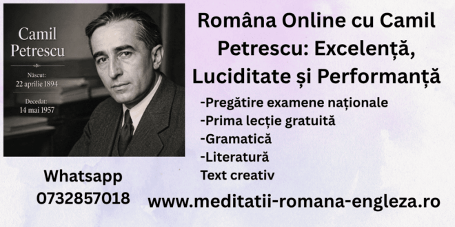 româna online cu camil petrescu excelență, luciditate și performanță (1)